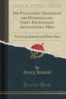 Die Politischen Testamente der Hohenzollern Nebst Erg?nzenden Aktenst?cken, Hrsg K?ntzel Georg