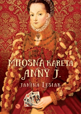 Miłosna kareta Anny J. - Lesiak Janina