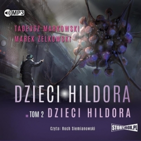 Dzieci Hildora - Żelkowski Marek, Markowski Tadeusz 