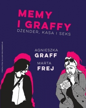 Memy i graffy - Agnieszka Graff, Marta Frej