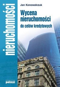 Wycena nieruchomości do celów kredytowych - Konowalczuk Jan - książka