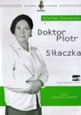 Doktor Piotr/Siłaczka. Książka audio CD MP3