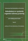 Adwokatura w systemie organów ochrony prawnej tom 3 Jubileusz 65-lecia