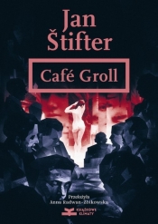 Café Groll - Štifter Jan