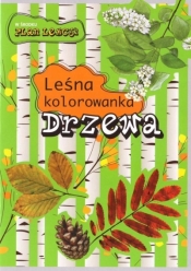 Leśna kolorowanka. Drzewa - Eliza Goszczyńska, Andżelika Bielańska
