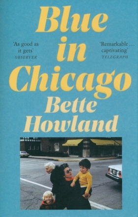 Blue in Chicago - Howland Bette