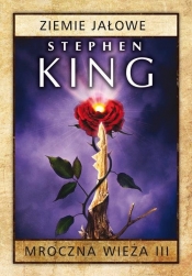 Mroczna wieża. Tom 3 Ziemie jałowe - Stephen King