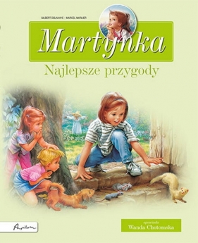 Martynka. Najlepsze przygody. Zbiór opowiadań - Gilbert Delahaye