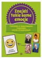 Znajdź takie same emocje - Opracowanie zbiorowe