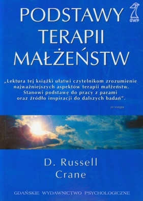 Podstawy terapii małżeństw - Crane Russell D.