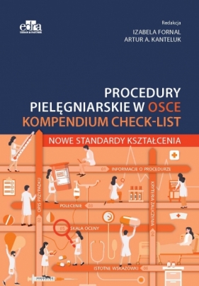 Procedury pielęgniarskie w OSCE. Kompendium check-list. Nowe standardy kształcenia - Opracowanie zbiorowe
