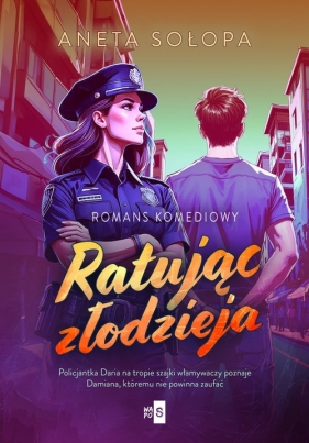 Ratując złodzieja. Wielkie Litery - Aneta Sołopa