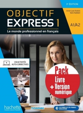Objectif Express 1 A1/A2 3e ed Pack - Anne-Lyse Dubois, Sara Kaddani