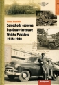 Samochody osobowe i osobowo-terenowe Wojska Polskiego 1918-1950 - Tomasz Szczerbicki