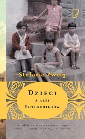 Dzieci z alei Rothschildów - Zweig Stefanie
