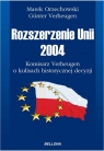 Rozszerzenie Unii 2004 Komisarz Verheugen o kulisach historycznej decyzji Orzechowski Marek, Verheugen Günter