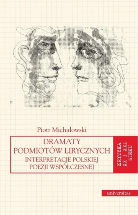 Dramaty podmiotów lirycznych - Piotr Michałowski