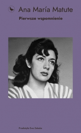 Pierwsze wspomnienie - Ana María Matute