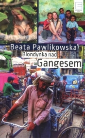 Blondynka nad Gangesem - Beata Pawlikowska