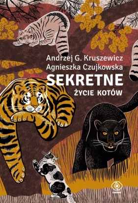 Sekretne życie kotów - Agnieszka Czujkowska, Andrzej G. Kruszewicz