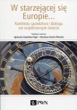 W starzejącej się Europie...
