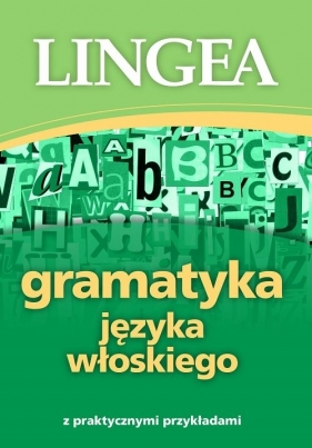 Gramatyka języka włoskiego z praktycznymi przykładami