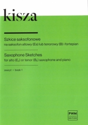 Kisza Szkice na saksofonowe na saksofon. Zeszyt 1 - Opracowanie zbiorowe