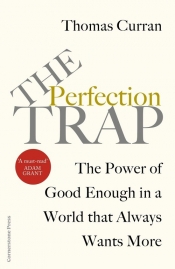 The Perfection Trap - Curran Thomas