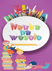 Nauka na wesoło - Ewelina Grzankowska