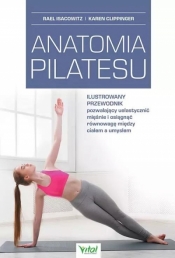 Anatomia pilatesu - Rael Isacowitz, Karen Clippinger