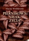  Piernikowy smak życia