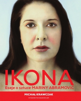 Ikona Eseje o sztuce Mariny Abramović - Michał Krawczyk