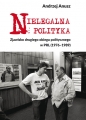Nielegalna polityka - Andrzej Anusz