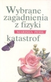 Wybrane zagadnienia z fizyki katastrof