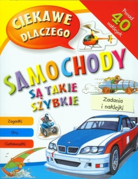 Ciekawe dlaczego Samochody są takie szybkie