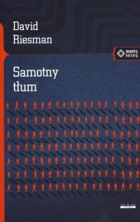 Samotny tłum - Riesman David