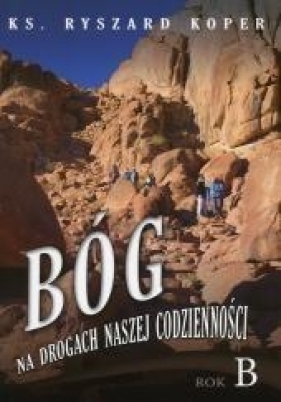 Bóg na drogach naszej codzienności - Koper Ryszard