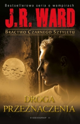 Bractwo Czarnego Sztyletu Tom 9 Droga przeznaczenia - Ward J.R.