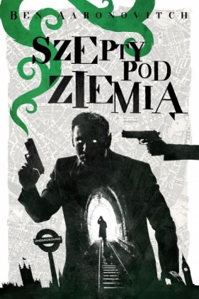 Szepty pod ziemią - Ben Aaronovitch