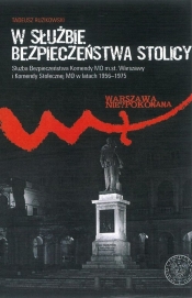 W służbie bezpieczeństwa stolicy - Tadeusz Ruzikowski