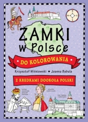 Zamki w Polsce do kolorowania - Krzysztof Wiśniewski, Joanna Babula