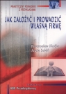Jak założyć własną firmę - praktyczny poradnik z przykładami ABC Mućko Przemysław, Sokół Aneta