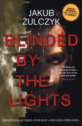 Blinded by The Lights - Jakub Żulczyk