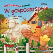 W gospodarstwie. Trójwymiarowe obrazki. - Opracowanie zbiorowe