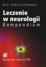 Leczenie w neurologii Kompendium Członkowska Anna, Członkowski Andrzej