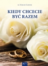 Kiedy chcecie być razem ks. Mariusz Gajewski