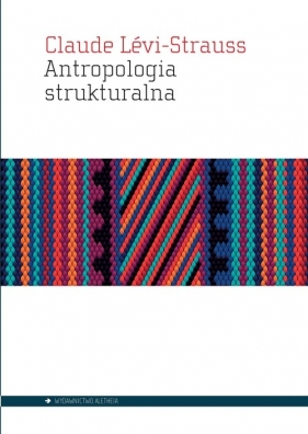 Antropologia strukturalna - Levi-Strauss Claude