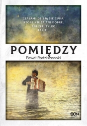 Pomiędzy - Paweł Radziszewski