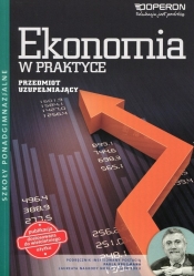 Ekonomia w praktyce Przedmiot uzupełniający Podręcznik wieloletni - Kijakowska Jolanta