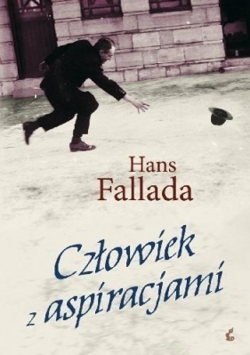 Człowiek z aspiracjami - Hans Fallada